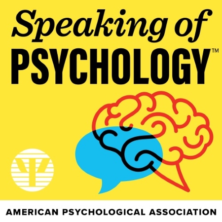 podcast cover design of Speaking of Psychology presented by American Psychology Association
